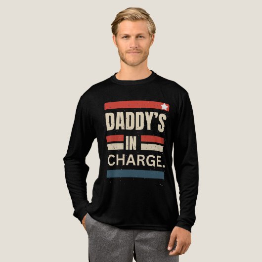 The Best “Daddy” T-Shirt Sayings Daddy's In Charge (Voorkant)