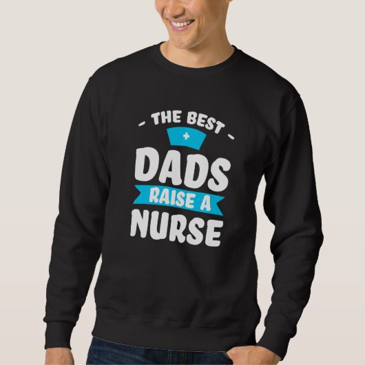 the best dads raise a nurse nurse nursing Premium Trui (Voorkant)