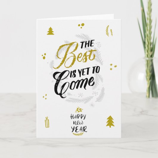 The Best is yet to Come Feestdagen Kaart (Voorkant)