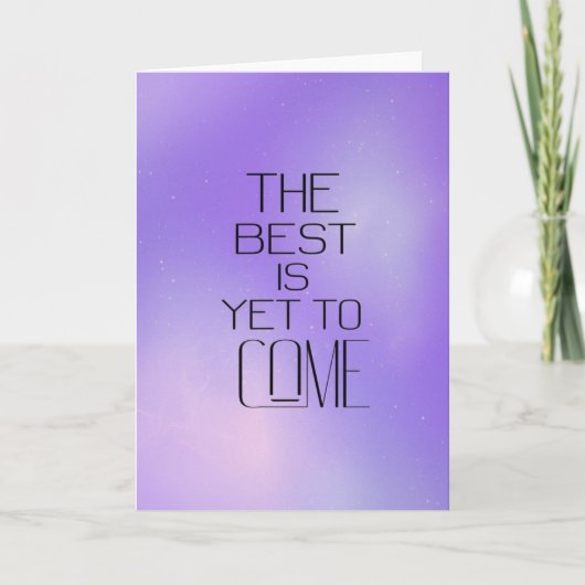 "The Best Is Yet To Come" Futuristic Card Kaart (Voorkant)