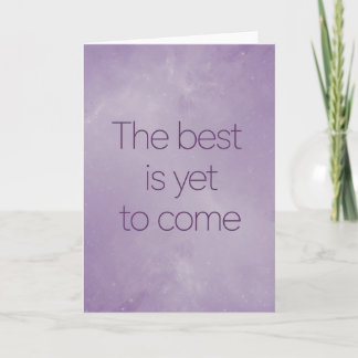 "The Best Is Yet To Come" Hope Card Kaart