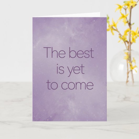 "The Best Is Yet To Come" Hope Card Kaart (Gele Bloem)