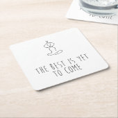 The Best is yet to come Kartonnen Onderzetters (Schuin)