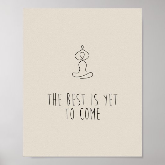 The Best is yet to come Poster (Voorkant)