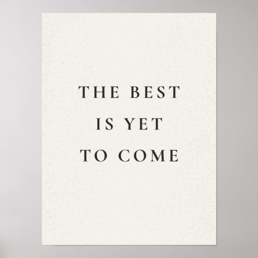 The best is yet to come poster (Voorkant)