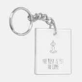 The Best is yet to come Sleutelhanger (Voorkant Links)
