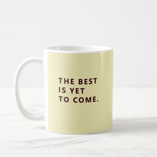 The Best Is Yet To Come Yellow Retirement Fun Mug Koffiemok (Links)