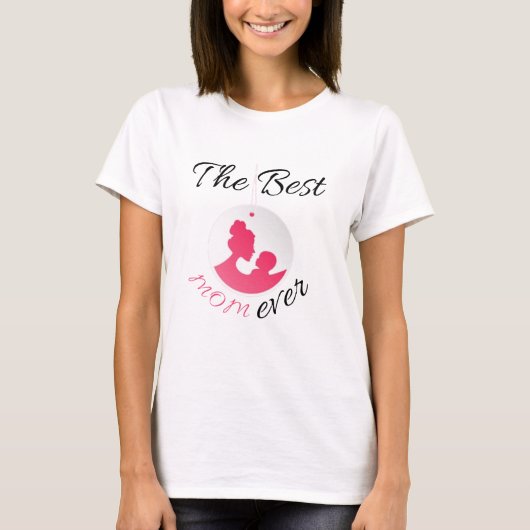 The Best Mom Ever Mother Baby Silhouette T-shirt (Voorkant)