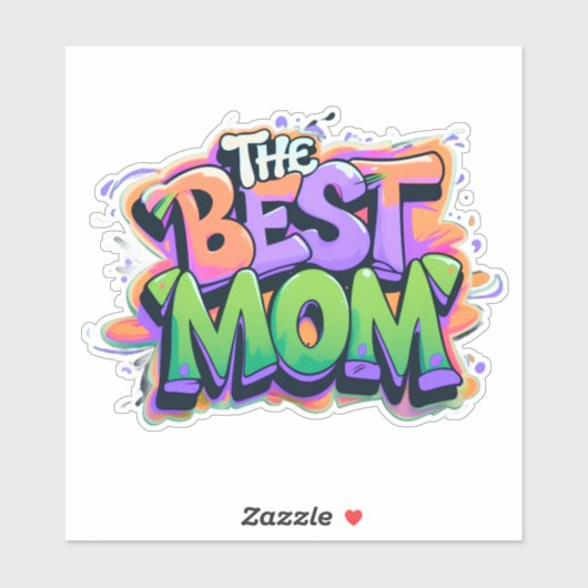 The Best mom style graffiti Sticker (Vel)