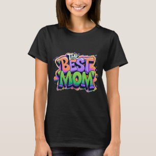 The Best mom style graffiti T-shirt