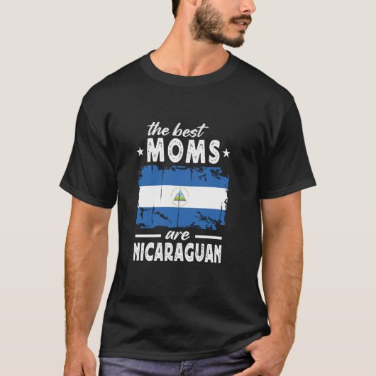 The Best Moms are Nicaraguan Mother's Day Nicaragu T-shirt (Voorkant)