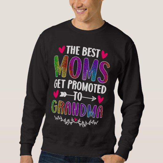 The Best Moms Get Promoted To Grandma Rainbow Leop Trui (Voorkant)