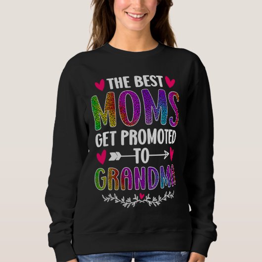 The Best Moms Get Promoted To Grandma Rainbow Leop Trui (Voorkant)
