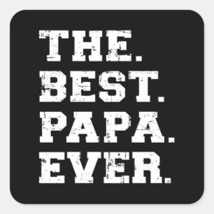 The Best Papa Ever Vierkante Sticker