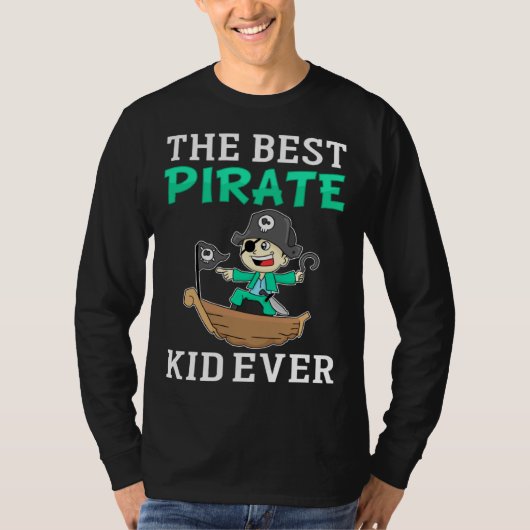 The Best Pirate Kid Ever I Pirate T-shirt (Voorkant)