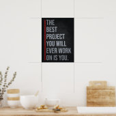 The Best Project Is YOU - Motivational Poster (Keuken)