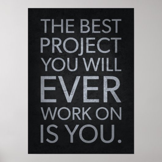 The Best Project Is YOU - Motivational  Poster (Voorkant)