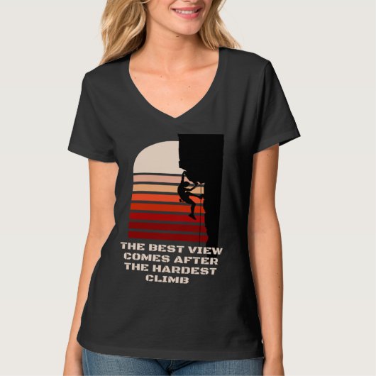 The best view comes after the hardest climb motiva t-shirt (Voorkant)