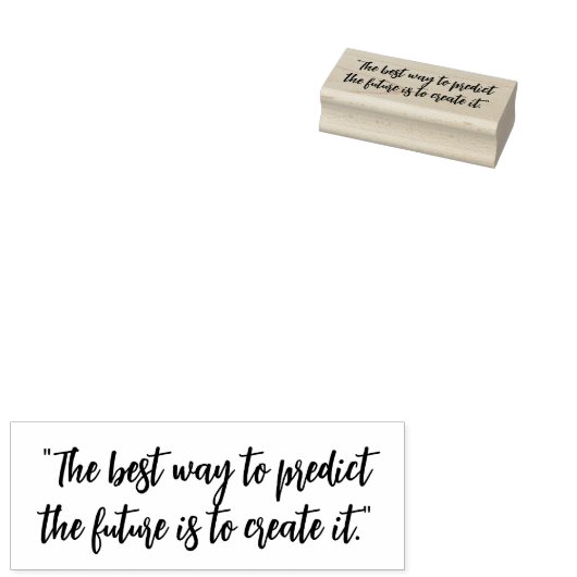 “The best way to predict the future is to create i Rubberstempel (Gestempeld)