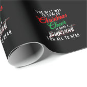 The Best Way To Spread Christmas Cheer Funny Xmas Cadeaupapier (Rol Hoek)