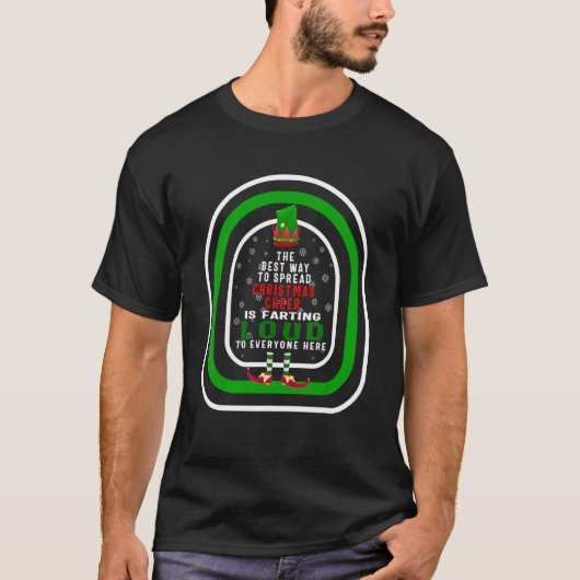 The Best Way To Spread Christmas Cheer Is Farting  T-shirt (Voorkant)