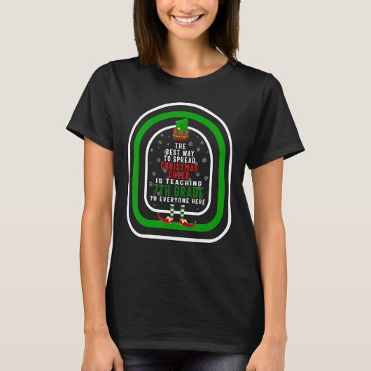 The Best Way To Spread Christmas Cheer Is Teaching T-shirt (Voorkant)
