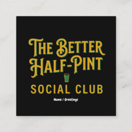 The Better Half-Pint Social Club Vintage Ierse Pub Vierkante Visitekaartje