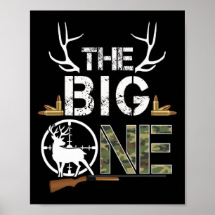 The Big One Birthday Boy Deer Hunter Camouflage 1s Poster