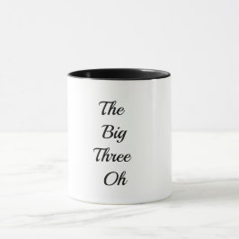 The Big Three Oh - Gelukkig 30 mokken