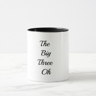 The Big Three Oh - Gelukkig 30 mokken
