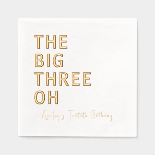 "The Big Three-Oh" gepersonaliseerde 30e verjaarda Folie Servetten (Voorkant)
