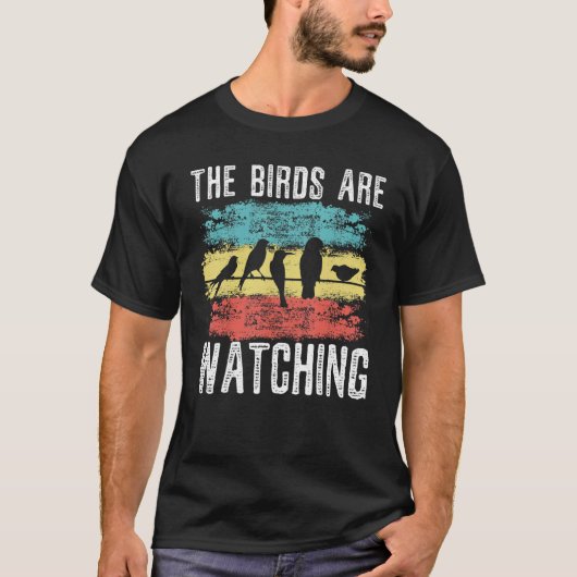 The Birds Are Watching Bird Conspiracy Theory T-shirt (Voorkant)