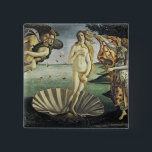 The Birth of Venus Vierkante Button 5,1 Cm<br><div class="desc">Sandro Botticelli's Italian Renaisance painting "The Birth of Venus, " from 1482.</div>