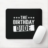 The Birthday Dude Men Teens Boys Toddlers Kids B-d Muismat (Met muis)