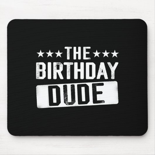 The Birthday Dude Men Teens Boys Toddlers Kids B-d Muismat (Voorkant)