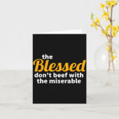 The Blessed Don't Beef With The Miserable - Christ Kaart (Gele Bloem)