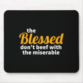 The Blessed Don't Beef With The Miserable - Christ Muismat (Voorkant)