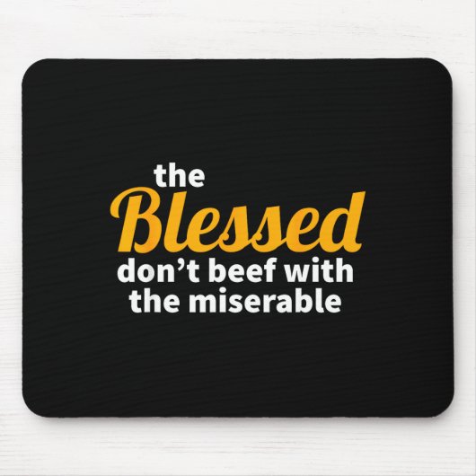 The Blessed Don't Beef With The Miserable - Christ Muismat (Voorkant)
