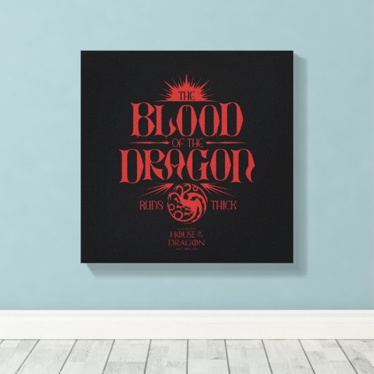 The Blood of the Dragon Runs Thick Canvas Afdruk (Insitu (Houten vloer))