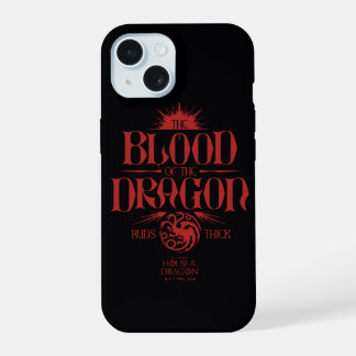The Blood of the Dragon Runs Thick iPhone 15 Case