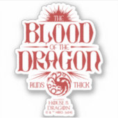 The Blood of the Dragon Runs Thick Sticker (Voorkant)