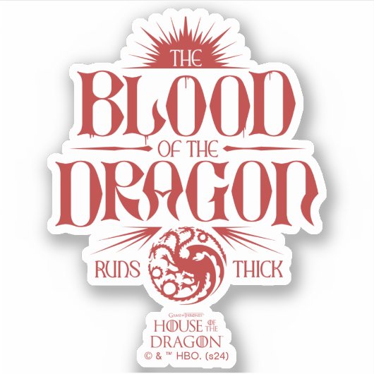 The Blood of the Dragon Runs Thick Sticker (Voorkant)
