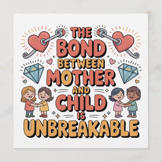 The Bond Between Mother And Child Is Unbreakable Kaart (Voorkant)