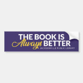 The Book Is Always Better Bumpersticker (Voorkant)