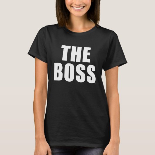 The Boss I Am The Boss T-shirt (Voorkant)