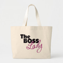 The Boss Lady Grote Tote Bag