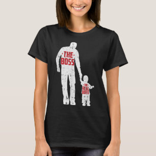 The Boss The Real Boss Fathers Day Dad T-shirt