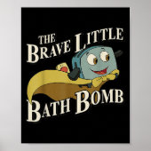 The Brave Little Bath Bomb  Poster (Voorkant)