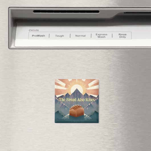"The Bread Also Rises" Literary Pun Kitchen Magnet (Insitu (Vaatwasser))
