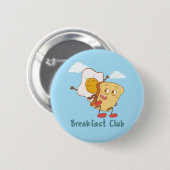 The Breakfast Club - Funny Food Ronde Button 5,7 Cm (Voorkant /achterkant)